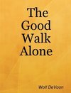 The Good Walk Alone