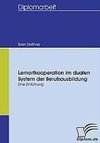 Lernortkooperation im dualen System der Berufsausbildung