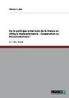 De la politique extérieure de la France en Afrique transsaharienne - Coopération ou Néocolonialisme?