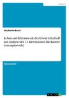 Leben und Klavierwerk des Erwin Schulhoff mit Analyse der 11 Inventionen für Klavier (exemplarisch)