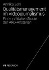 Qualitätsmanagement im Videojournalismus