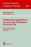 Multimedia Applications, Services and Techniques - ECMAST'98