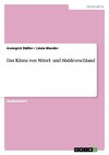 Das Klima von Mittel- und Süddeutschland