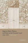 Empress Marie Therese and Music at the Viennese Court, 1792 1807