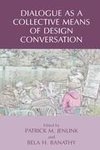 Dialogue as a Collective Means of Design Conversation