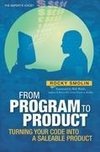 From Program to Product