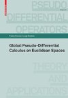 Global Pseudo-differential Calculus on Euclidean Spaces