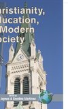 Christianity, Education and Modern Society (Hc)