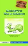 Haigh, G: Making your Way in Headship