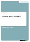 Der Wandel unseres Kunstbegriffs