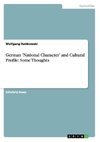 German 'National Character' and Cultural Profile: Some Thoughts