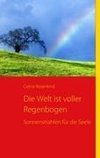 Die Welt ist voller Regenbogen