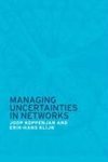 Managing Uncertainties in Networks: Public Private Controversies