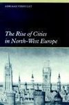 The Rise of Cities in North-West Europe