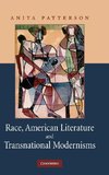 Race, American Literature and Transnational Modernisms