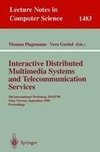 Interactive Distributed Multimedia Systems and Telecommunication Services