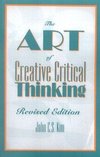 Art of Creative Critical Thinking (Revised)