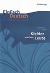 Kleider machen Leute. EinFach Deutsch Unterrichtsmodelle