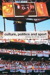 Whannel, G: Culture, Politics and Sport