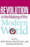 Foran, J: Revolution in the Making of the Modern World