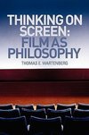 Wartenberg, T: Thinking on Screen