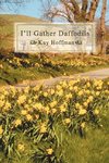 I'll Gather Daffodils