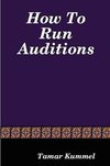 How To Run Auditions