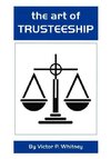 The Art of Trusteeship