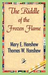 The Riddle of the Frozen Flame