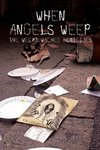 When Angels Weep