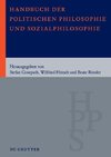 Handbuch der Politischen Philosophie und Sozialphilosophie. 2 Bände