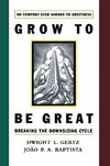 Grow to Be Great