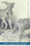 The Man Eaters of Tsavo and Other East African Adventures