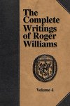 The Complete Writings of Roger Williams - Volume 4