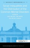 Social Inequalities and the Distribution of the Common Mental Disorders