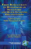 From Bureaucracy to Hyperarchy in Netcentric and Quick Learning Organizations