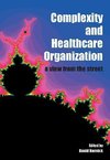 Kernick, D: Complexity and Healthcare Organization