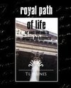 Royal Path of Life or Aims and Aids to Success and Happiness (New Edition)