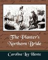 The Planter's Northern Bride