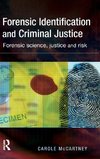 Forensic Identification and Criminal Justice