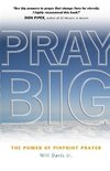 Pray Big