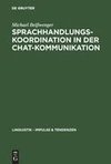 Sprachhandlungskoordination in der Chat-Kommunikation