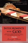 Inter Moments with God