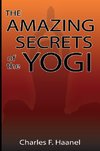 AMAZING SECRETS OF THE YOGI