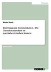 Erziehung und Kommunikation - Die Transaktionsanalyse im systemtheoretischen Kontext