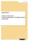 Adverse Selektion auf Versicherungsmärkten - Modelltheoretische Fundierung