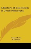 A History Of Eclecticism In Greek Philosophy