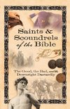 Saints & Scoundrels of the Bible