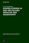 Doppelformen in der deutschen Sprache der Gegenwart