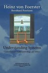 Understanding Systems: Conversations on Epistemology and Ethics